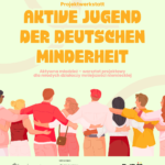 Aktive Jugend der deutschen Minderheit – Projektwerkstatt